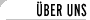 über uns